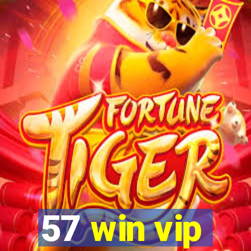 57 win vip